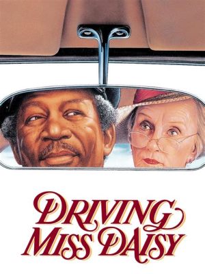 Driving Miss Daisy,  a heartwarming story about racial prejudice and an unlikely friendship!